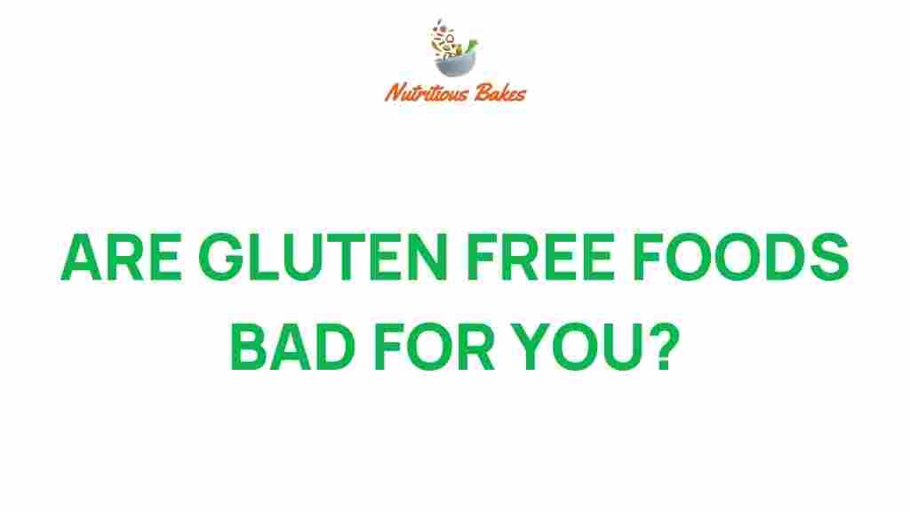 gluten-free-foods-bad-for-you