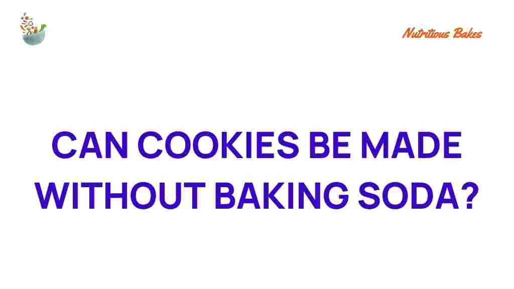 can-cookies-be-made-with-baking-soda