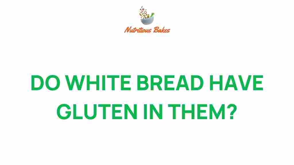 white-bread-gluten-truth