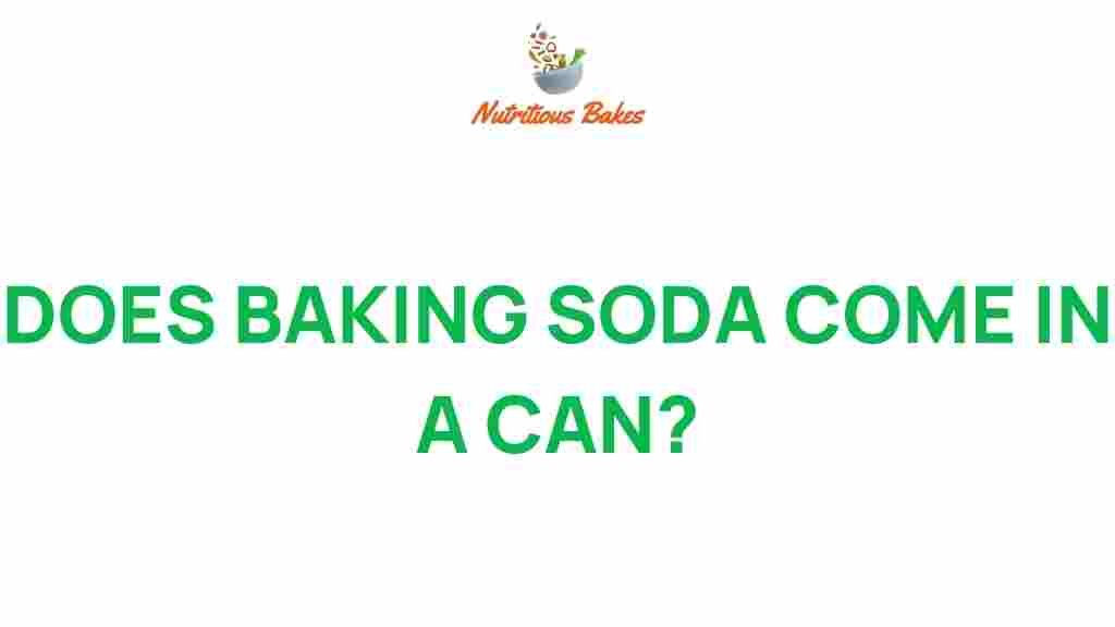 baking-soda-come-in-a-can