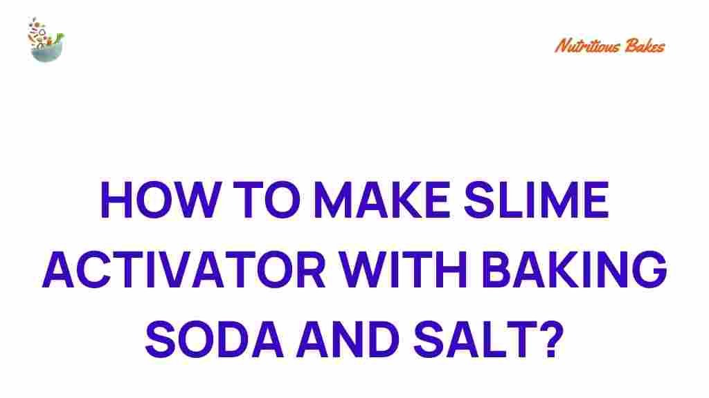 slime-activator-baking-soda-salt