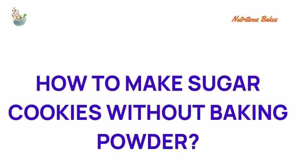 sugar-cookies-without-baking-powder