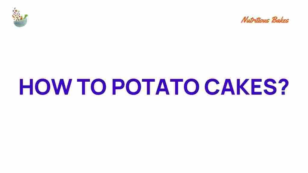 potato-cakes-secrets