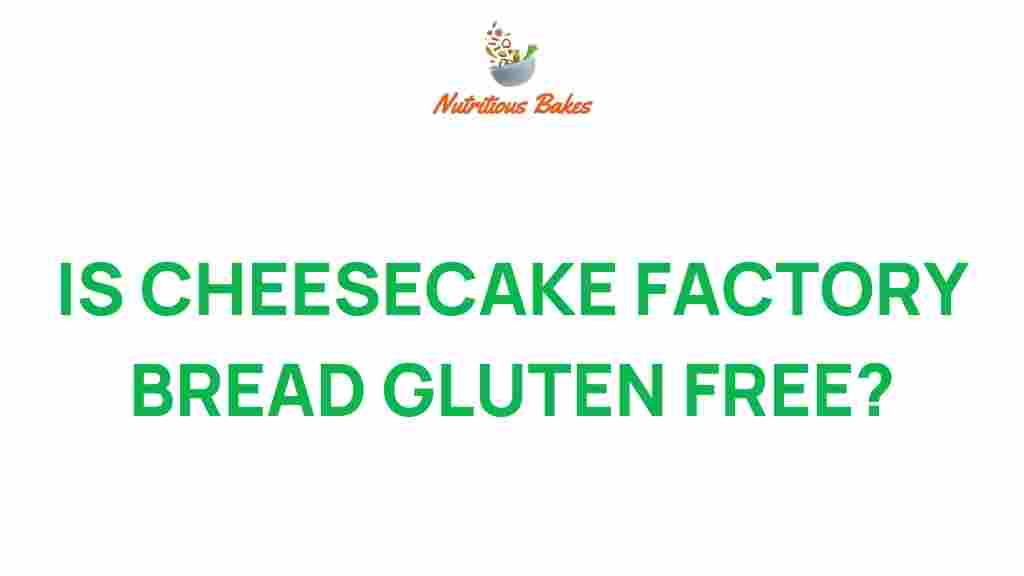 cheesecake-factory-bread-gluten-free