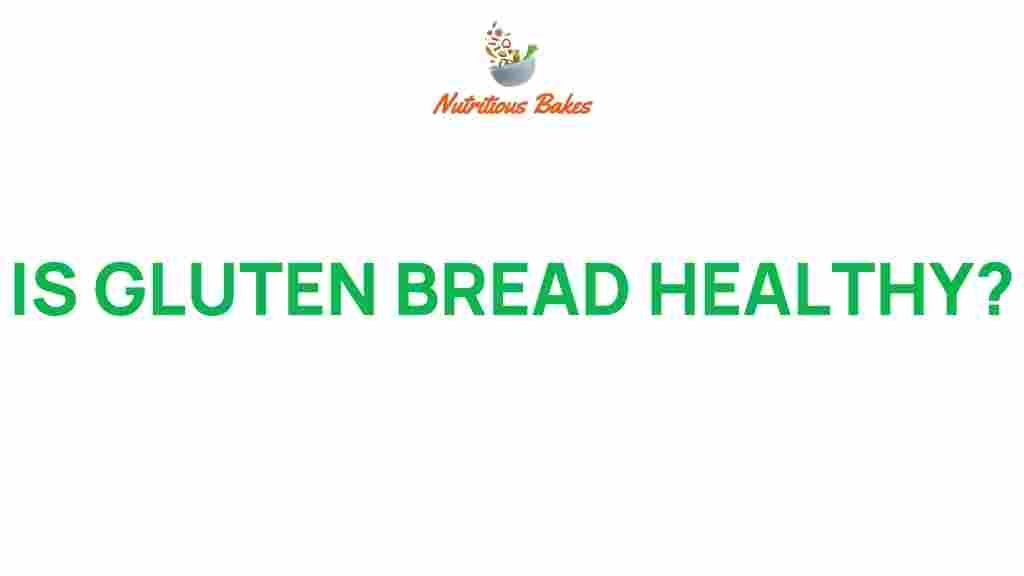 is-gluten-bread-healthy