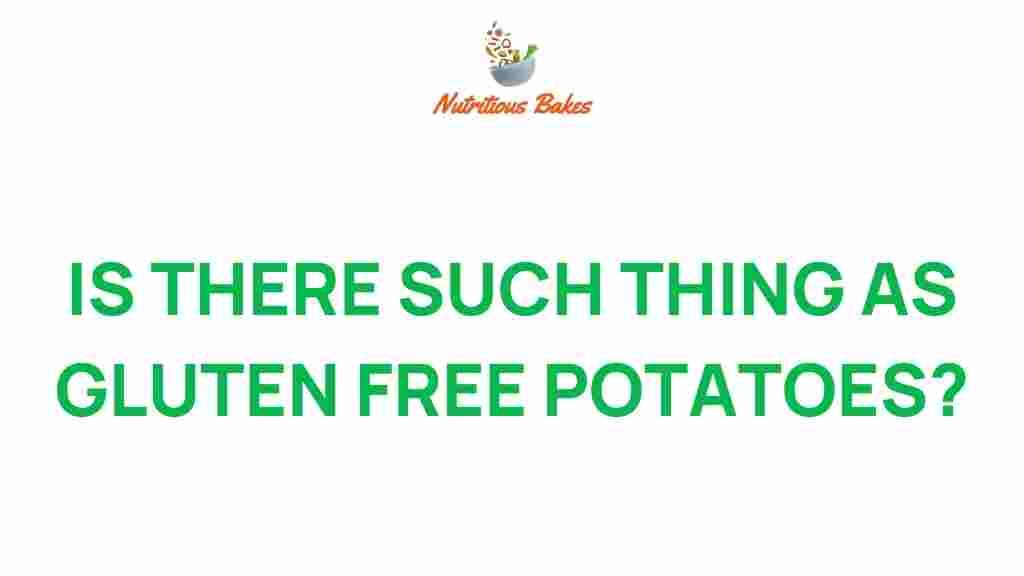 gluten-free-potatoes-truth
