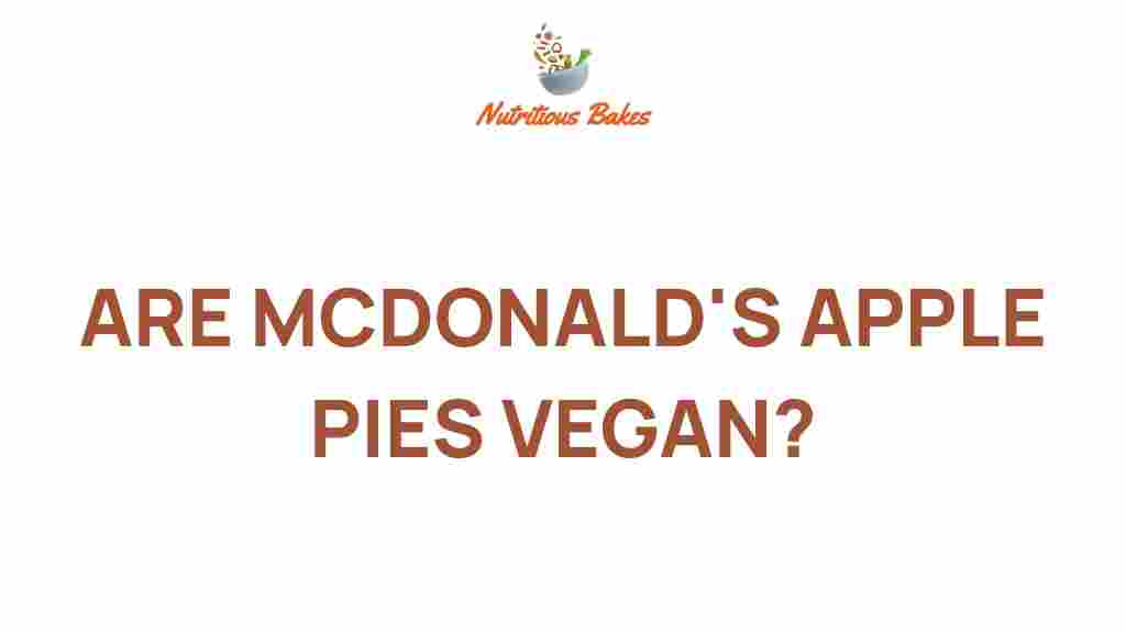 are-mcdonalds-apple-pies-vegan