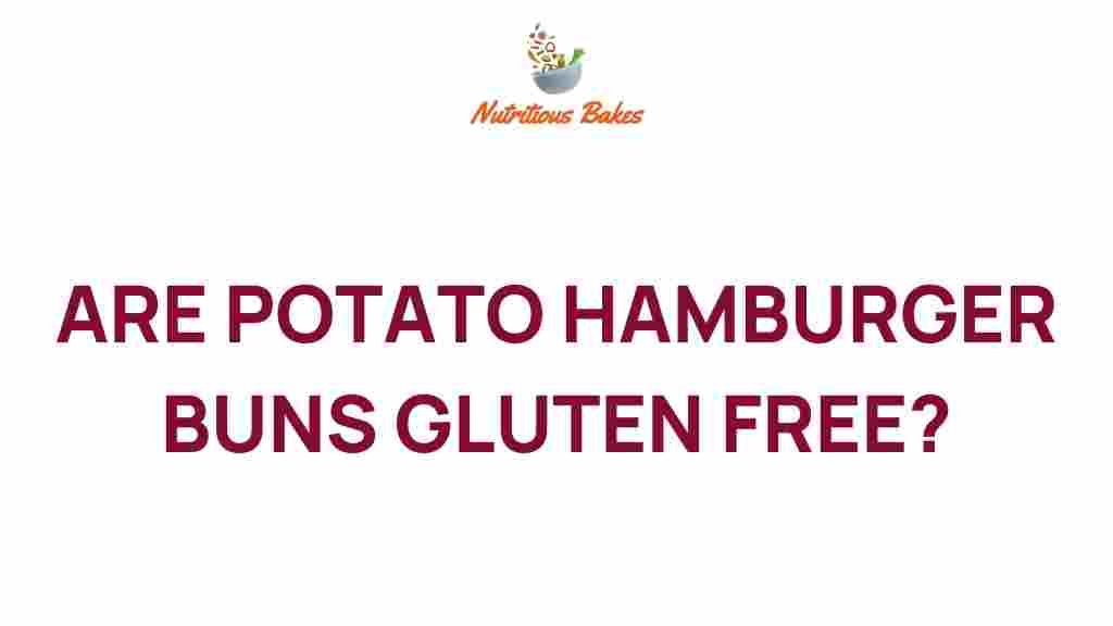 are-potato-hamburger-buns-gluten-free