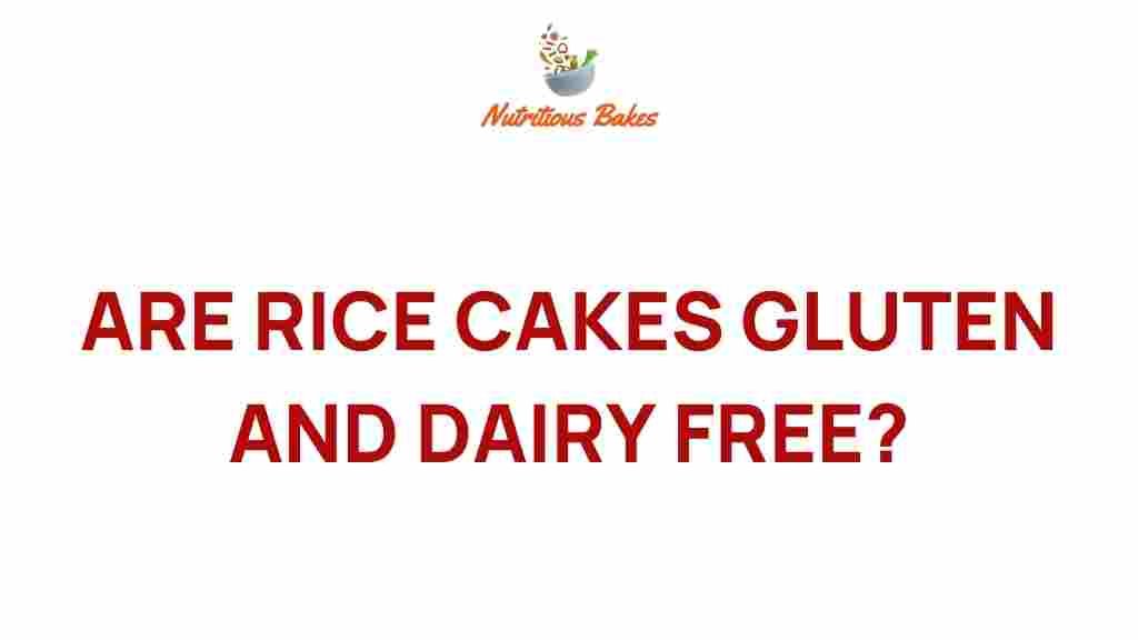 are-rice-cakes-gluten-and-dairy-free