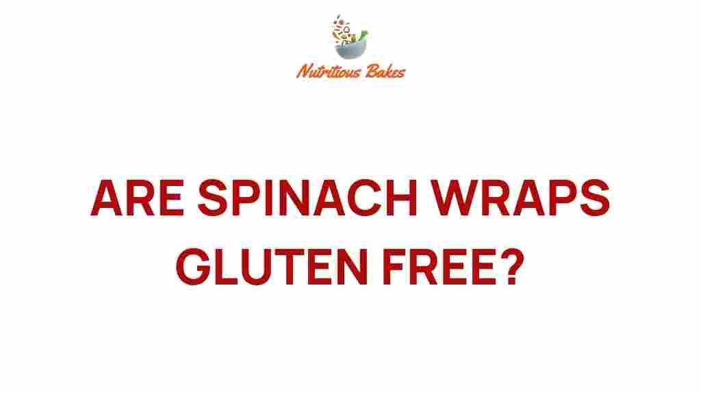 are-spinach-wraps-gluten-free