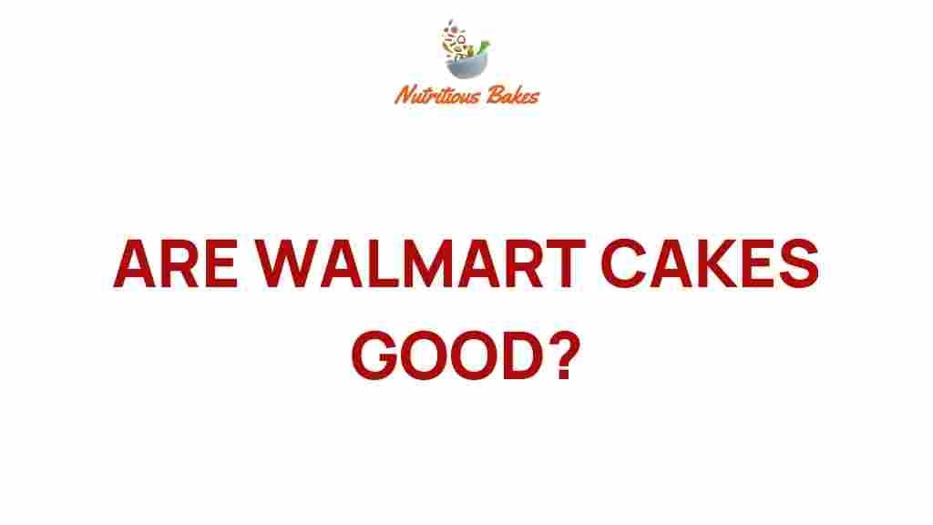 walmart-cakes-good