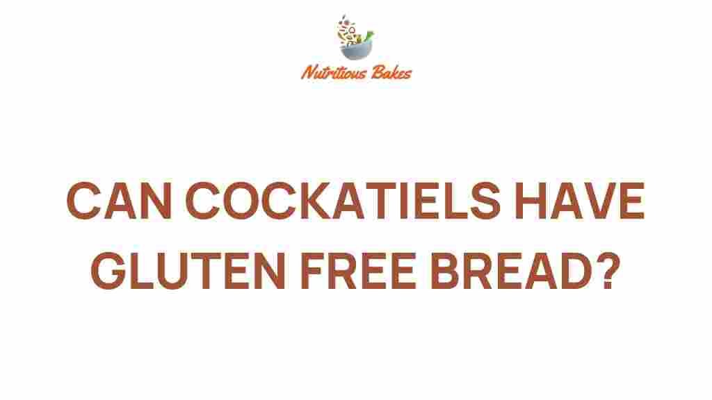 can-cockatiels-eat-gluten-free-bread