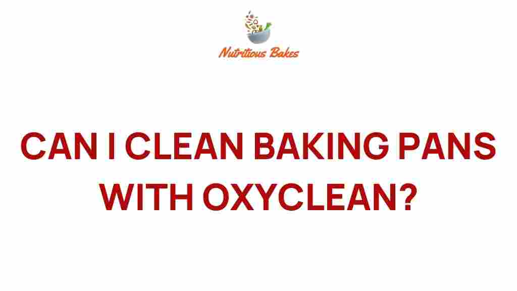 oxyclean-baking-pans-cleaning
