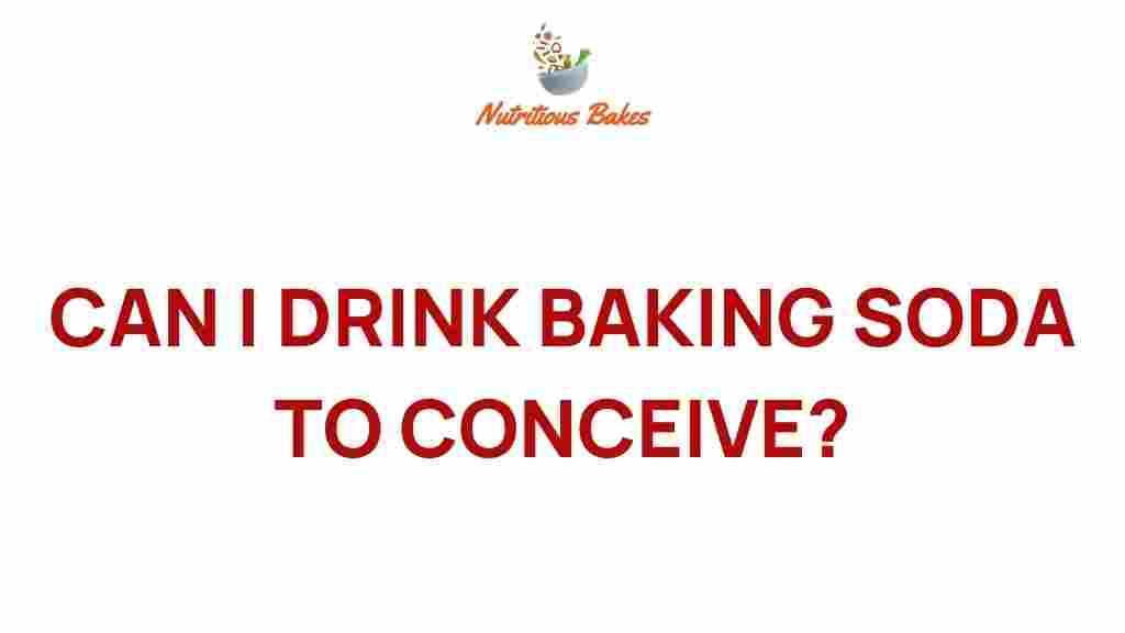 baking-soda-fertility-fact-or-fiction