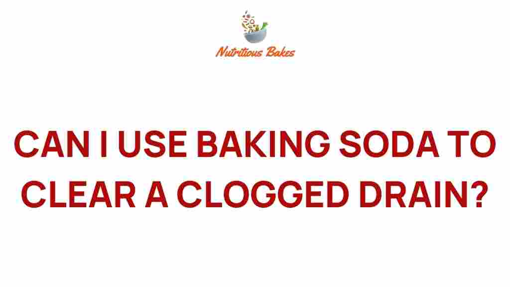 unclogging-secrets-baking-soda
