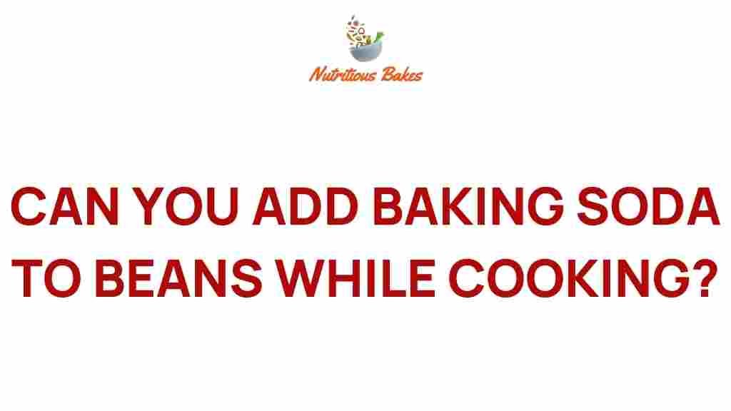 baking-soda-beans-cooking