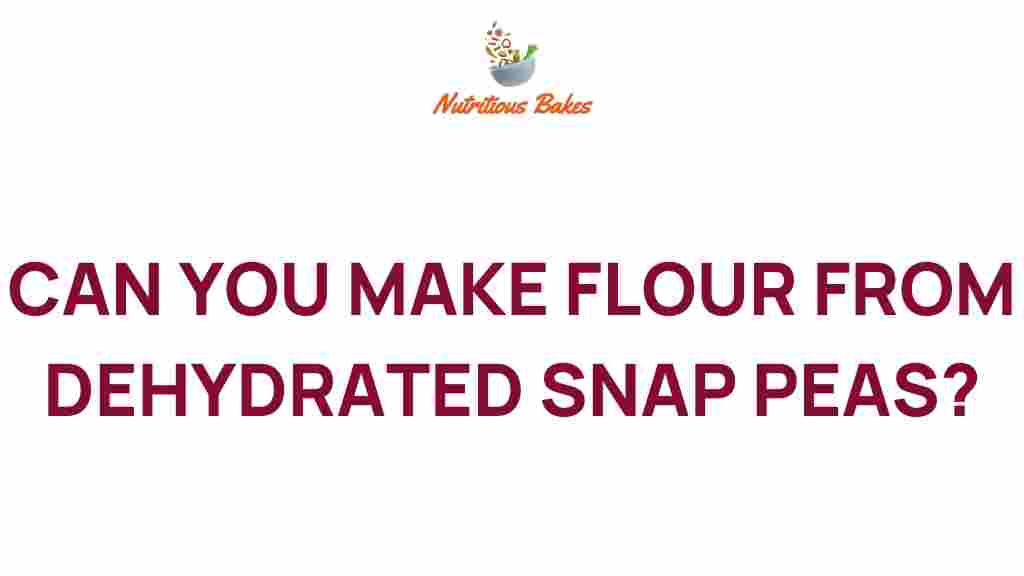 snap-pea-flour-dehydrated-vegetables