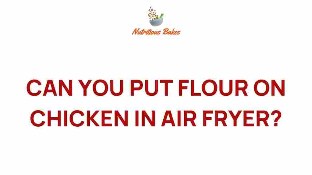 can-you-put-flour-on-chicken-in-air-fryer