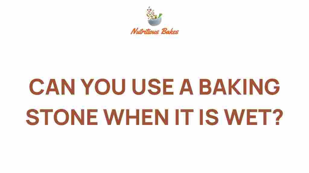 baking-stone-wet-usage