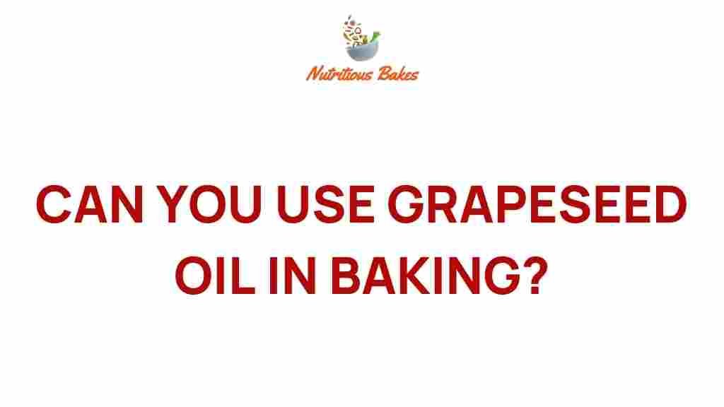 grapeseed-oil-baking