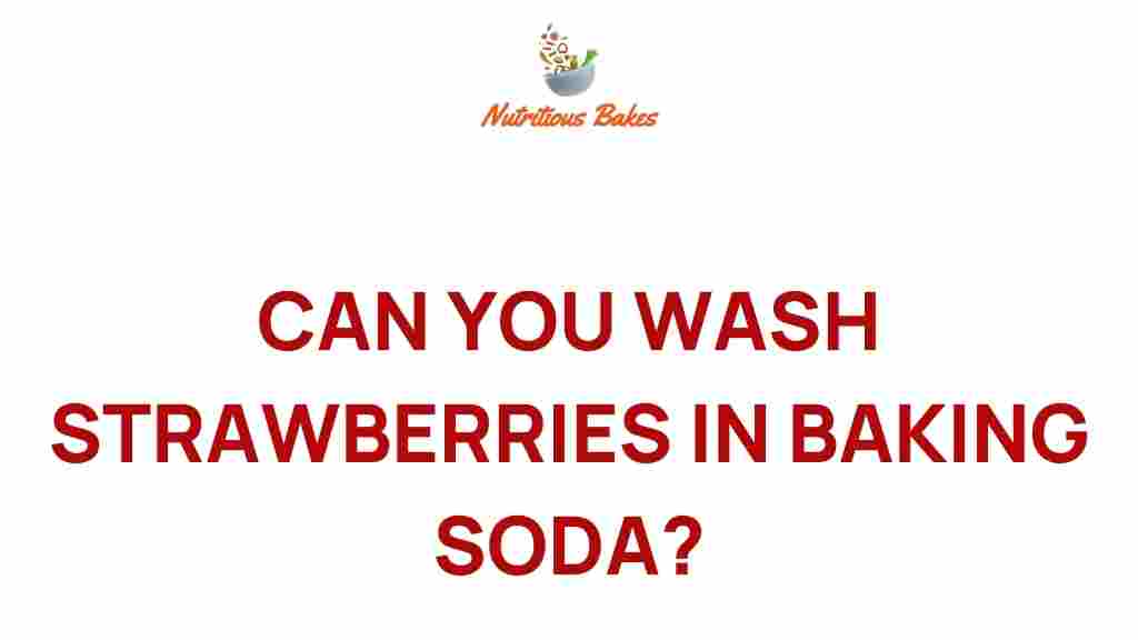 washing-strawberries-baking-soda