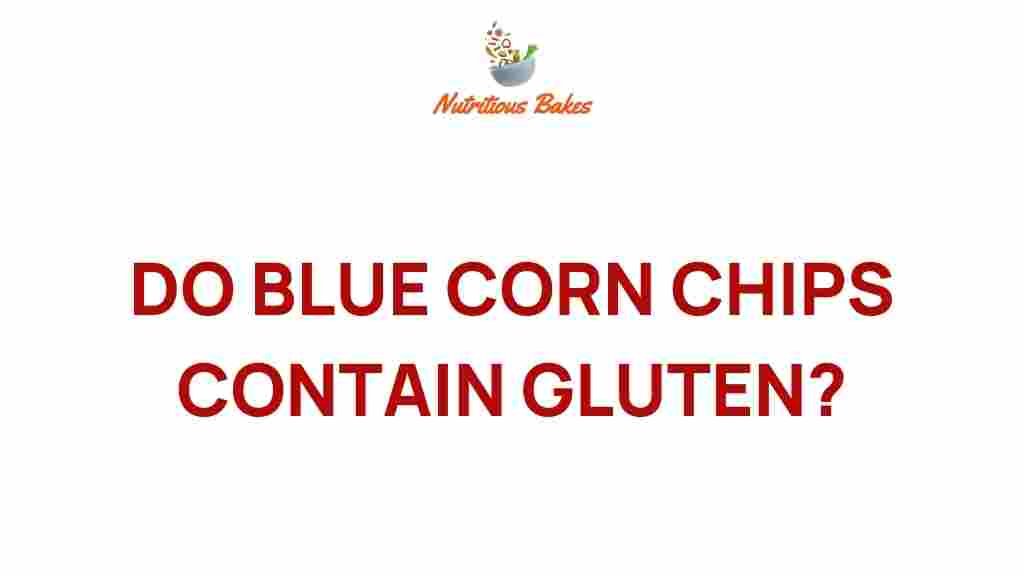do-blue-corn-chips-contain-gluten