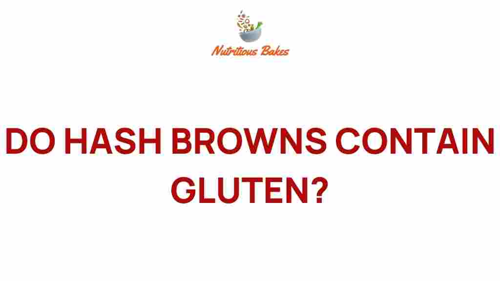 do-hash-browns-contain-gluten