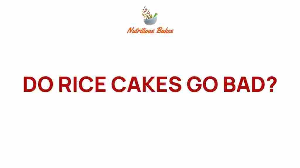 do-rice-cakes-go-bad