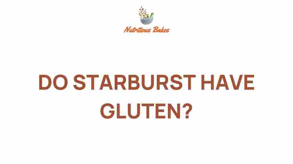 do-starburst-have-gluten