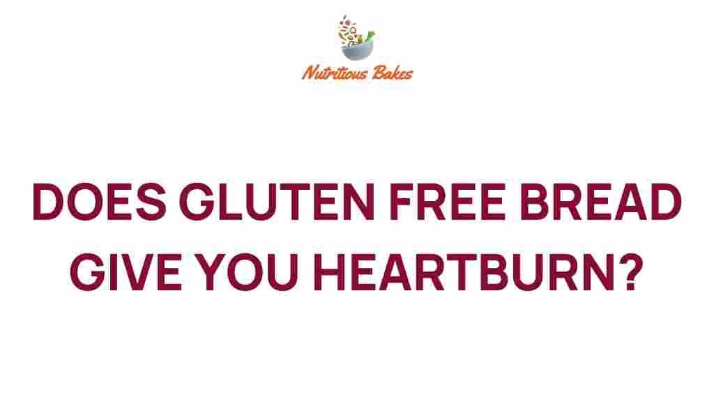 gluten-free-bread-heartburn