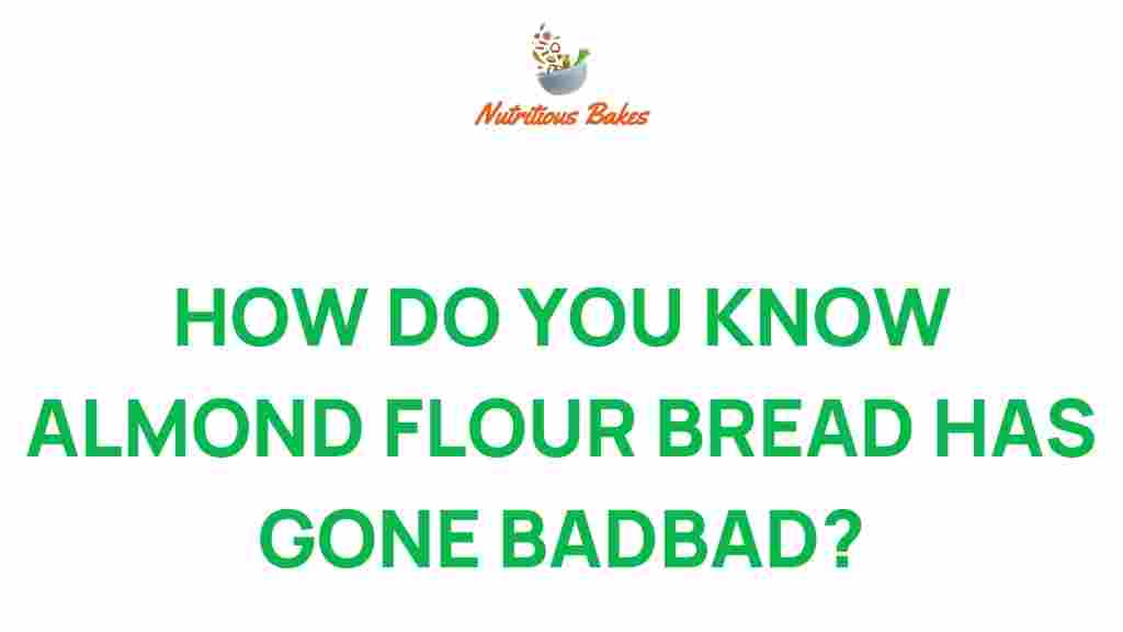 almond-flour-bread-spoilage