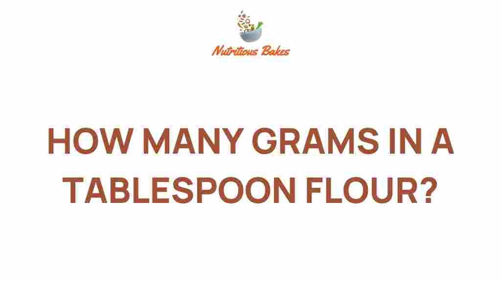 grams-in-a-tablespoon-flour