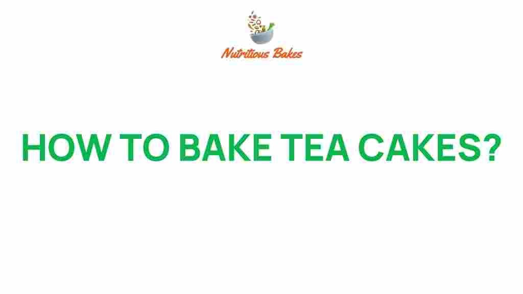 tea-cakes-baking-guide