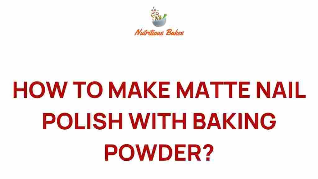 matte-nail-polish-baking-powder