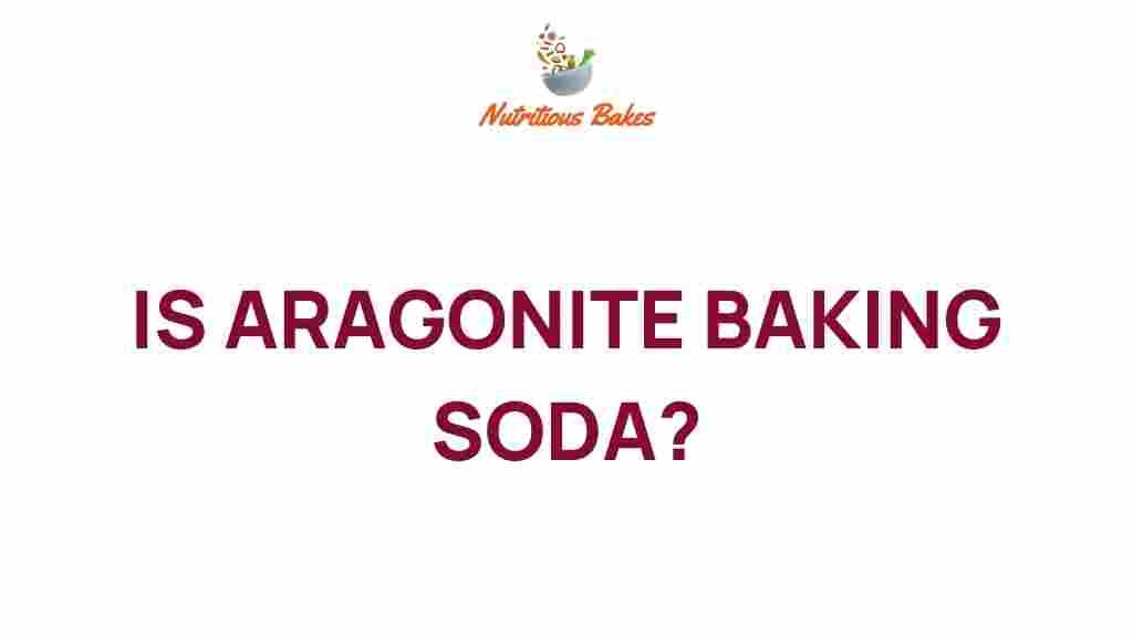 is-aragonite-baking-soda
