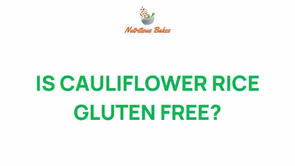 is-cauliflower-rice-gluten-free
