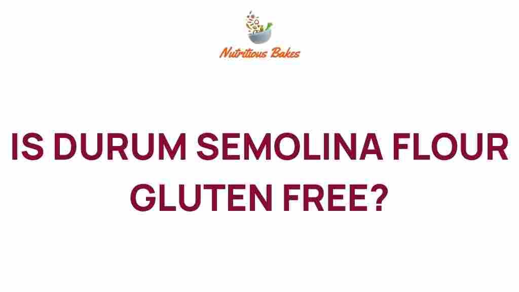 durum-semolina-flour-gluten-free