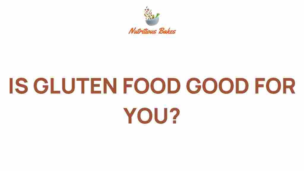 is-gluten-food-beneficial-or-harmful