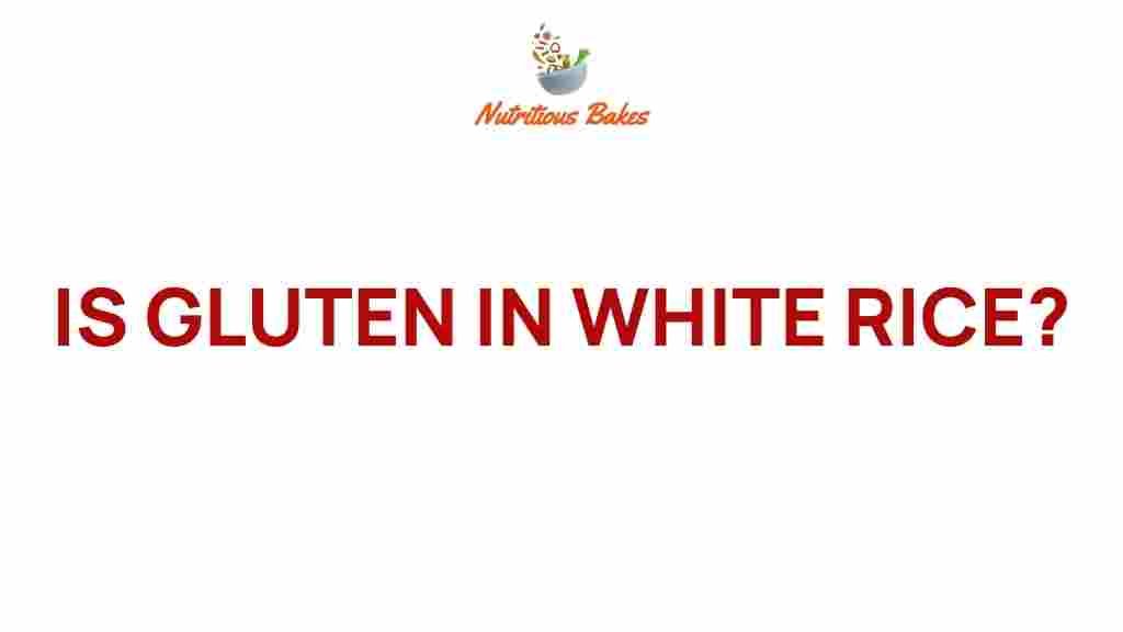 is-gluten-in-white-rice