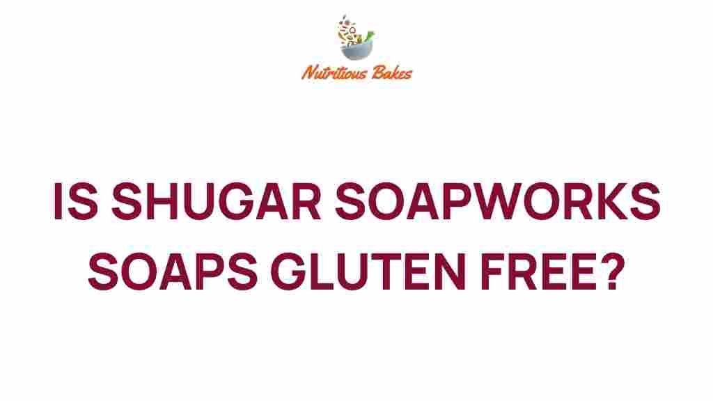 shugar-soapworks-gluten-free