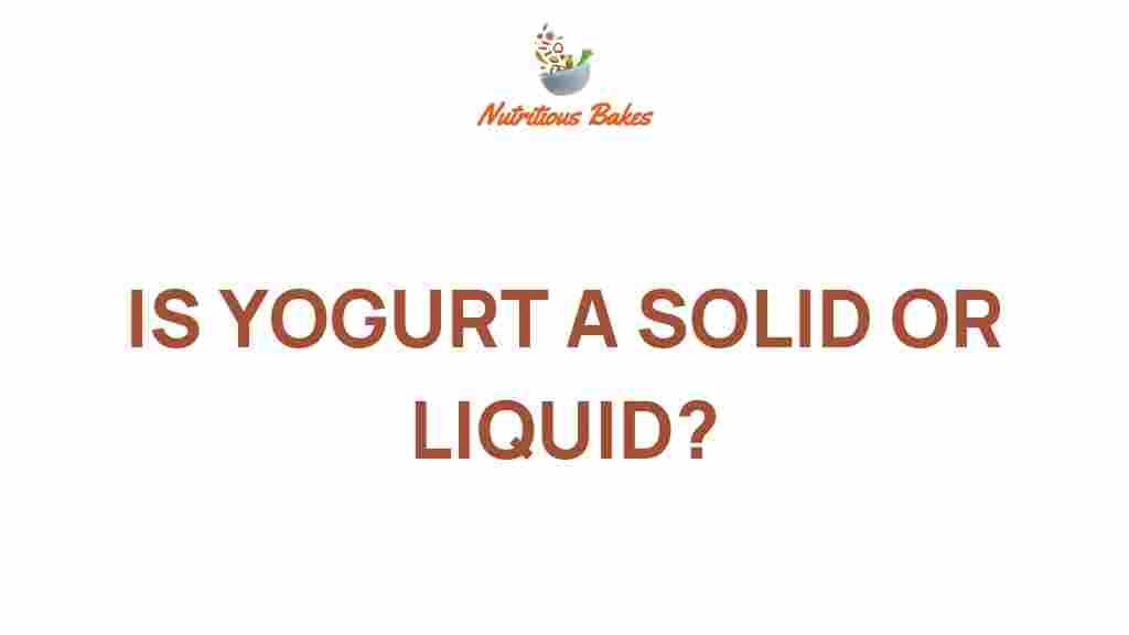 is-yogurt-solid-or-liquid