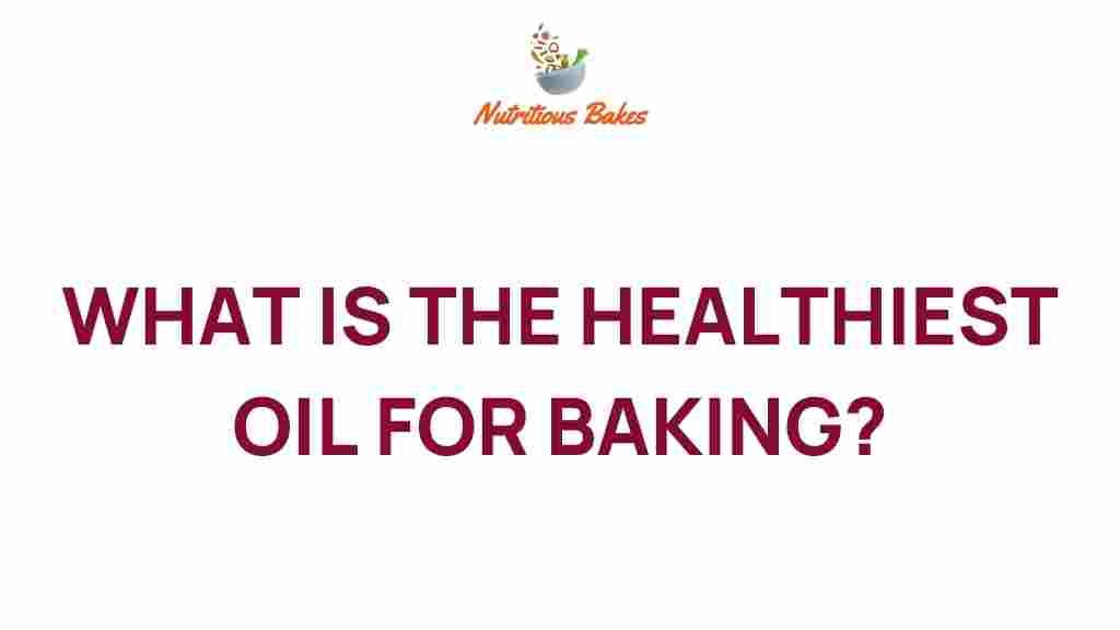 healthiest-oil-for-baking