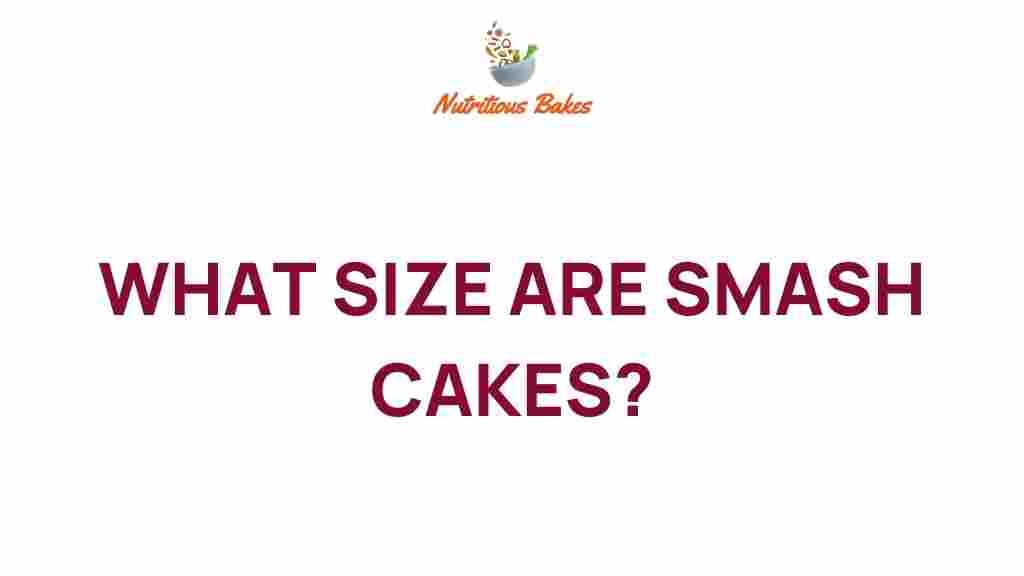 smash-cakes-sizes