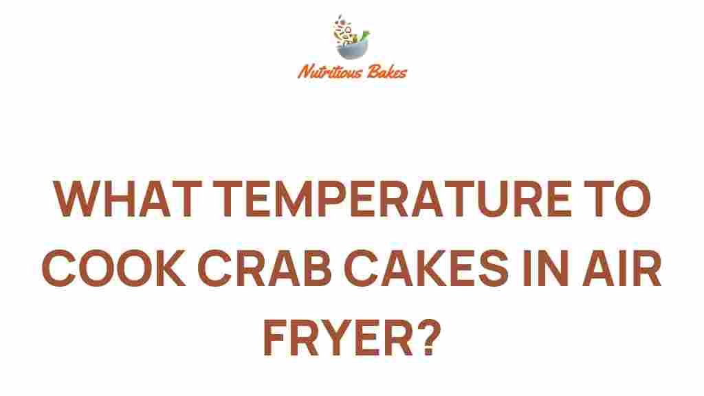 air-fryer-crab-cakes-temperature-secrets