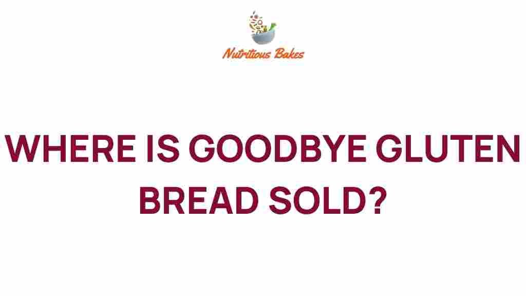goodbye-gluten-bread-sold