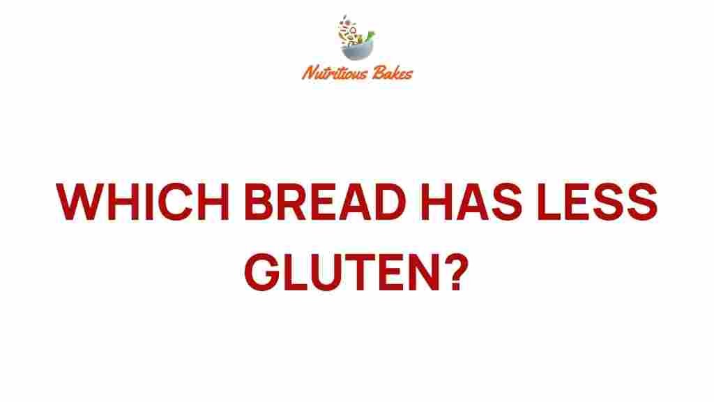 discover-secrets-which-bread-has-less-gluten