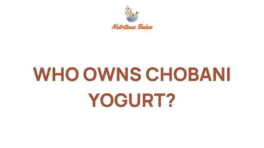 chobani-yogurt-ownership